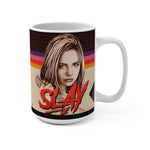 SLAY - Mug 15oz