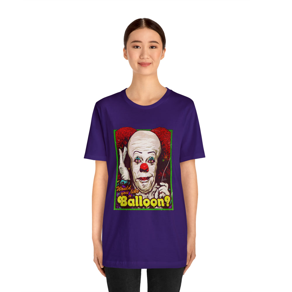 Would You Like A Balloon? [UK-Printed] - Unisex Jersey Short Sleeve Tee