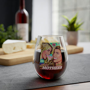All The Mothers - Stemless Glass, 11.75oz