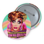 I'd Rather Leave My Children With A Drag Queen - Pin Buttons