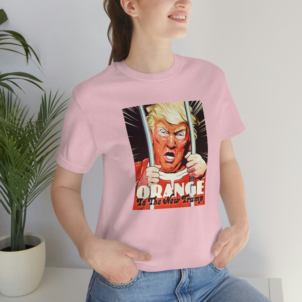 Orange Is The New Trump - Unisex Jersey Short Sleeve Tee