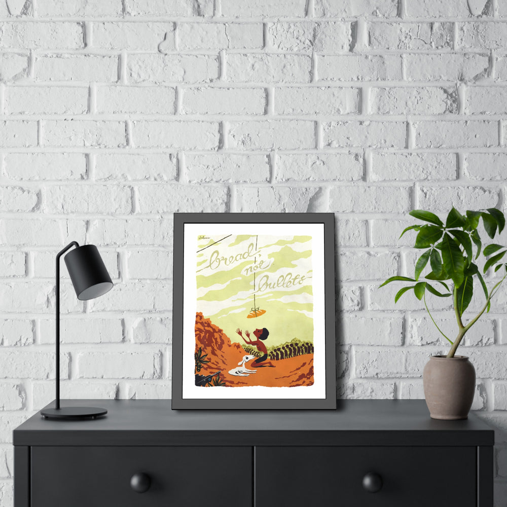 BREAD, NOT BULLETS [Coloured-BG] - Framed Paper Posters