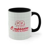 Compassion Is Back In Fashion (Australian Printed) - 11oz Accent Mug