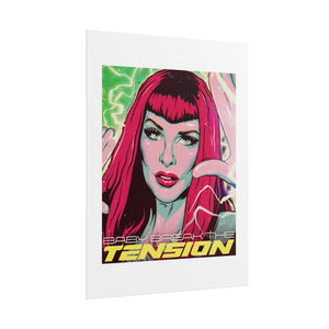 TENSION - Rolled Posters