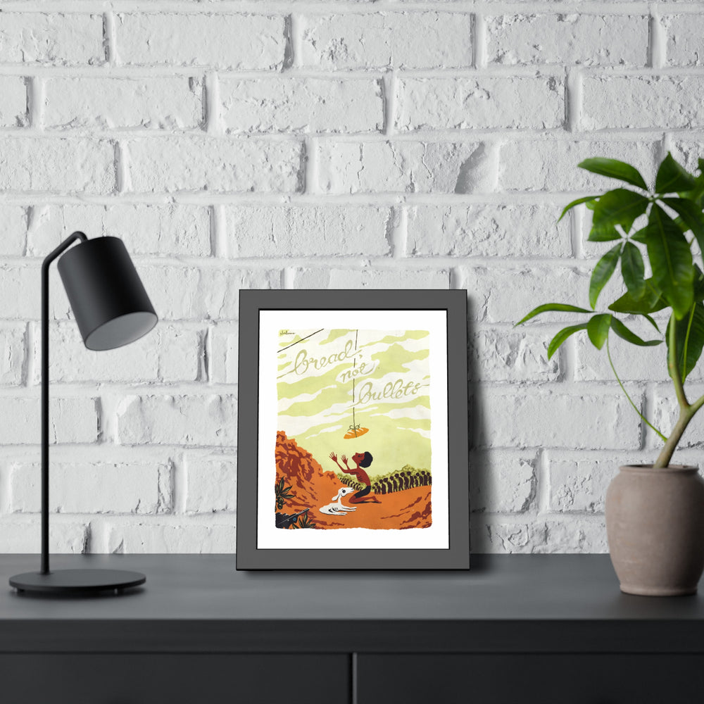 BREAD, NOT BULLETS [Coloured-BG] - Framed Paper Posters