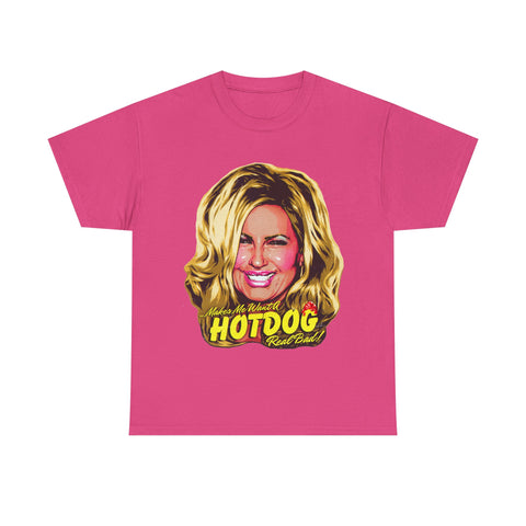 Makes Me Want A Hot Dog Real Bad [Australian-Printed] - Unisex Heavy Cotton Tee