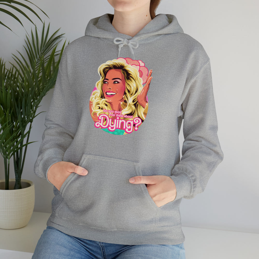 Do You Guys Ever Think About Dying? [Australian-Printed] - Unisex Heavy Blend™ Hooded Sweatshirt