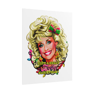 Have A Holly Dolly Christmas! - Rolled Posters