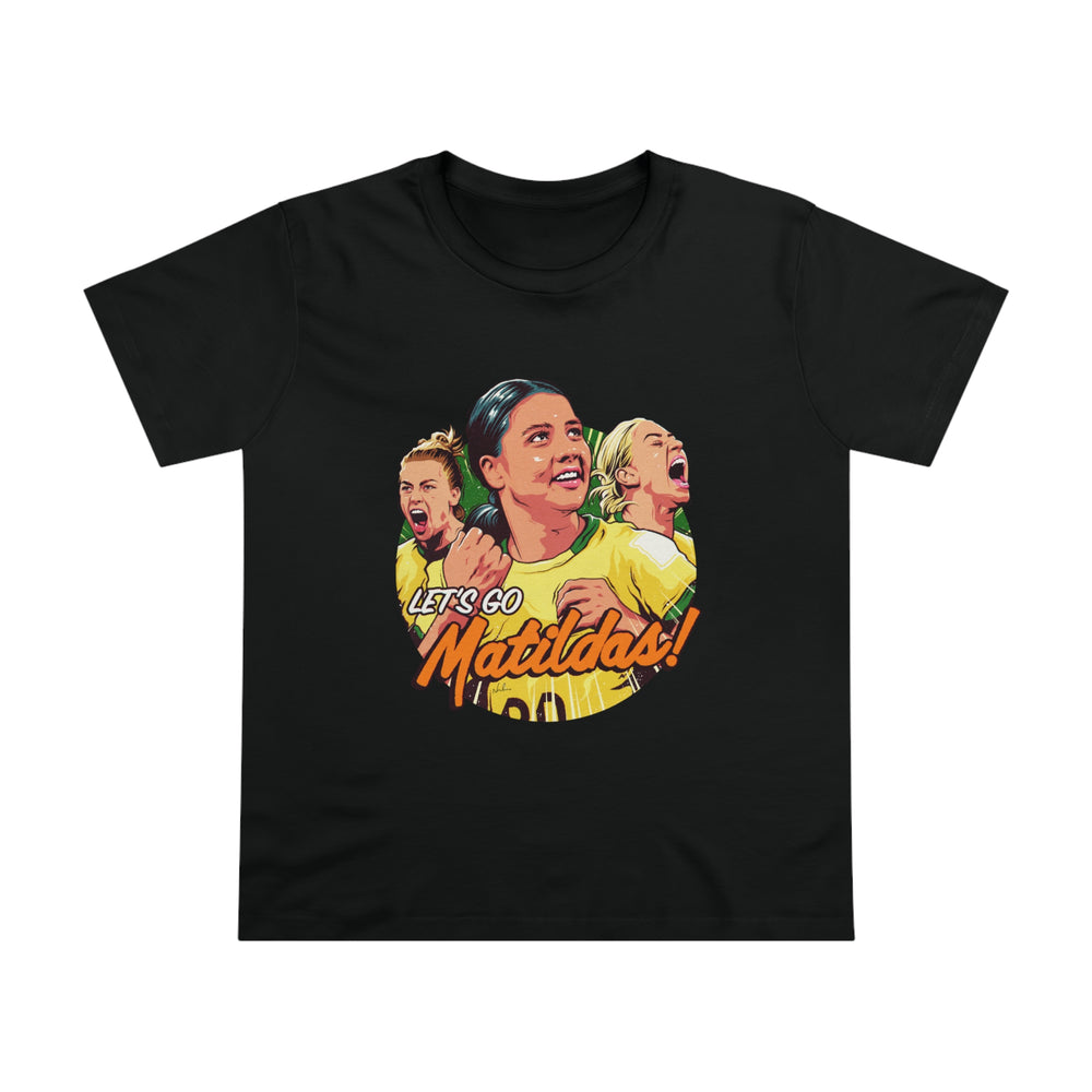 Let's Go Matildas! [Australian-Printed] - Women’s Maple Tee