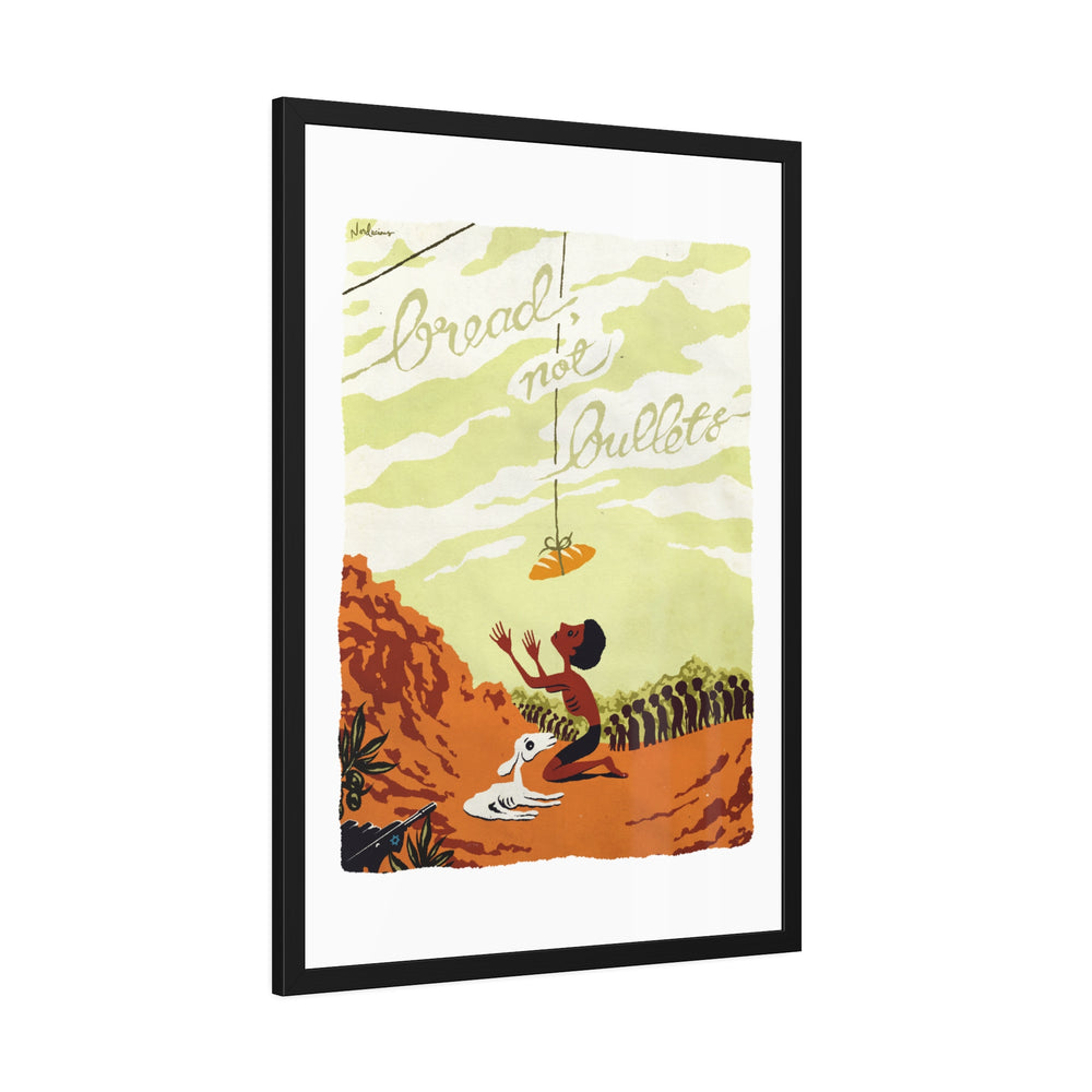 BREAD, NOT BULLETS [Coloured-BG] - Framed Paper Posters