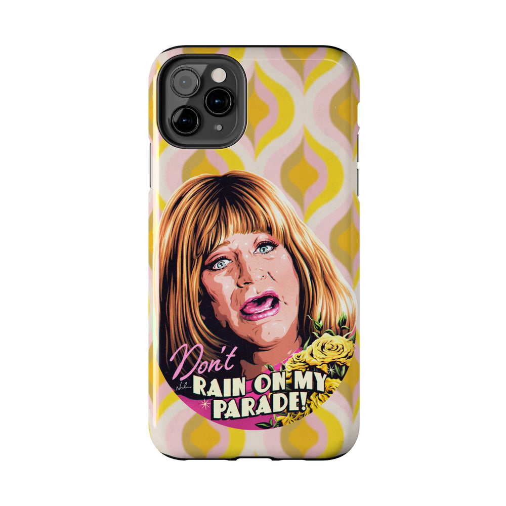 Don't Rain On My Parade! - Tough Phone Cases, Case-Mate