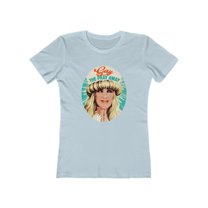 GAY THE PRAY AWAY - Women's The Boyfriend Tee