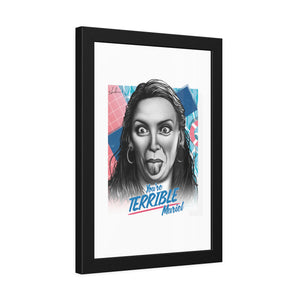 You're Terrible, Muriel - Framed Paper Posters