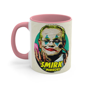 All Smirk And Mirrors (Australian Printed) - 11oz Accent Mug