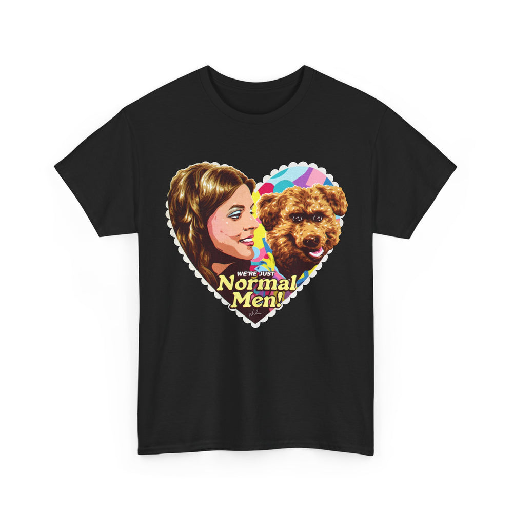 We're Just Normal Men [Australian-Printed] - Unisex Heavy Cotton Tee