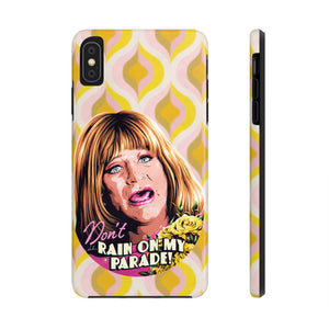 Don't Rain On My Parade! - Tough Phone Cases, Case-Mate