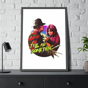 Tell Me Somethin' - Framed Paper Posters