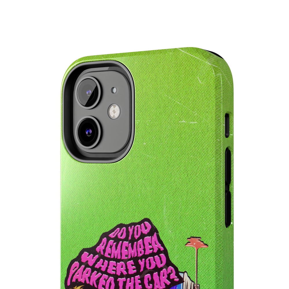 Do You Remember Where You Parked The Car? - Case Mate Tough Phone Cases