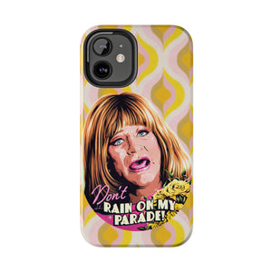 Don't Rain On My Parade! - Tough Phone Cases, Case-Mate