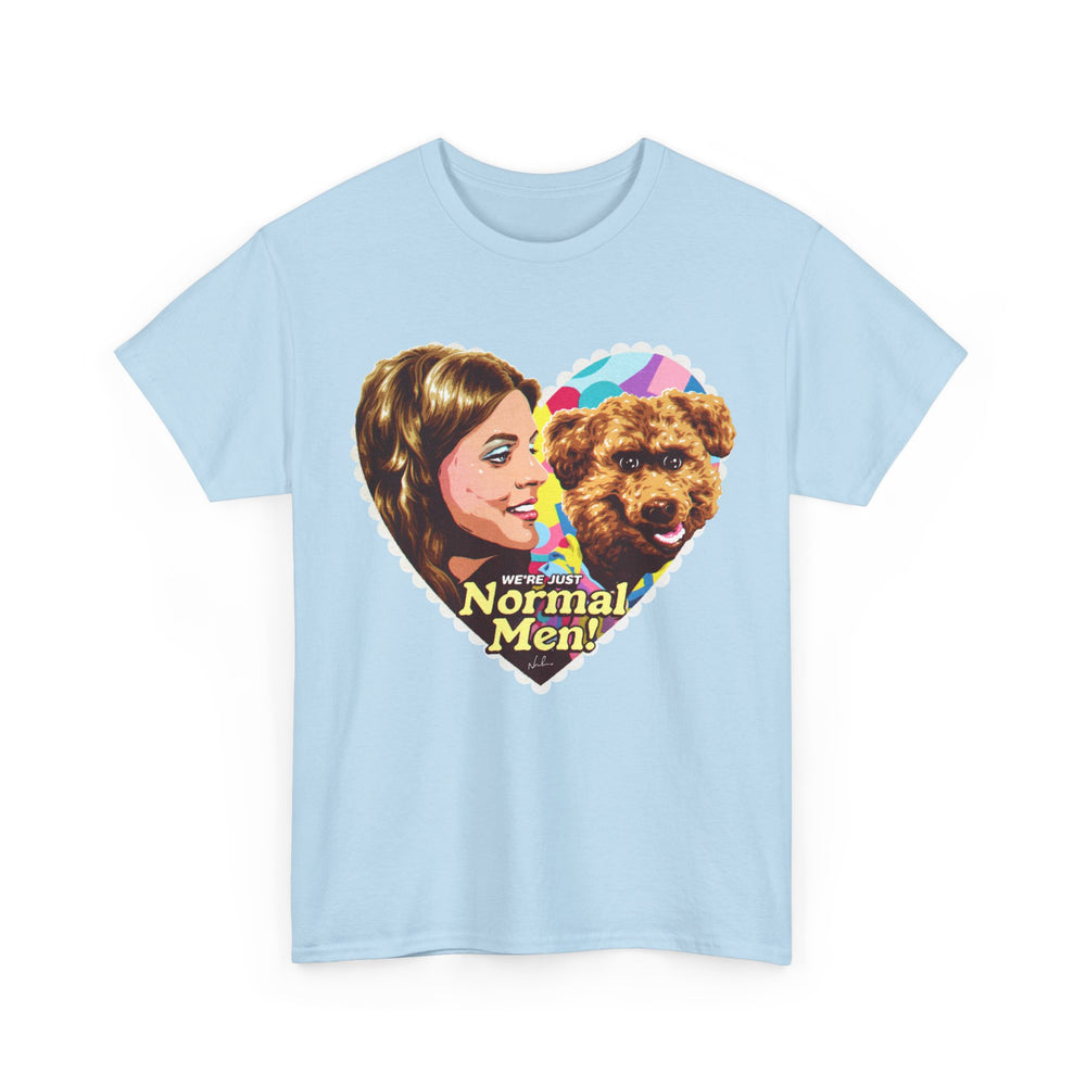We're Just Normal Men [Australian-Printed] - Unisex Heavy Cotton Tee