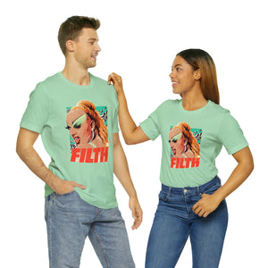 FILTH - Unisex Jersey Short Sleeve Tee