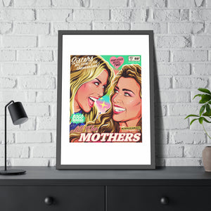 All The Mothers - Framed Paper Posters