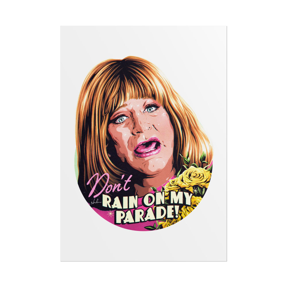 Don't Rain On My Parade! - Rolled Posters