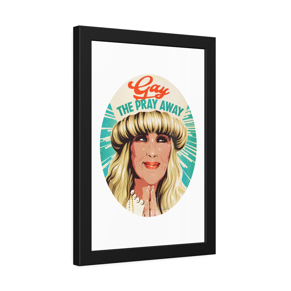 GAY THE PRAY AWAY - Framed Paper Posters