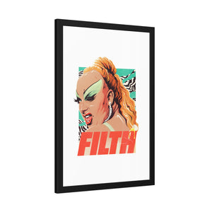 FILTH - Framed Paper Posters