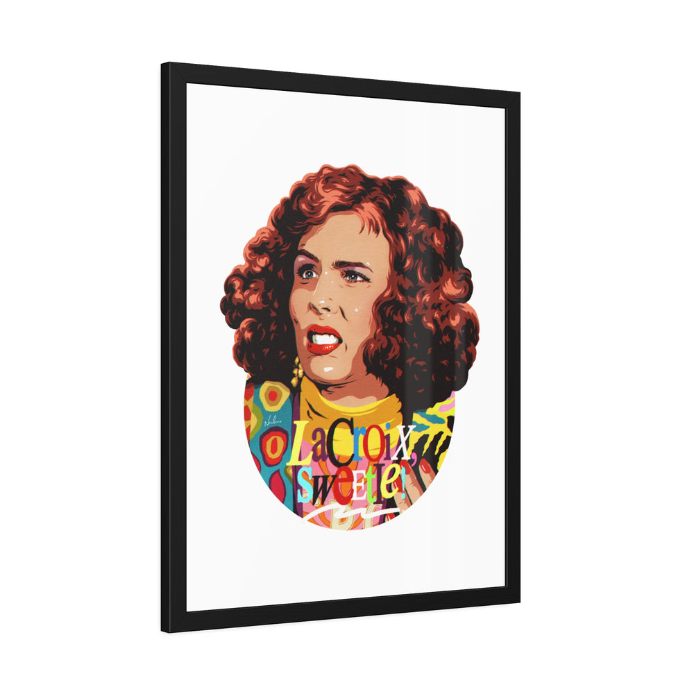 Copy of LaCroix, Sweetie! - Framed Paper Posters