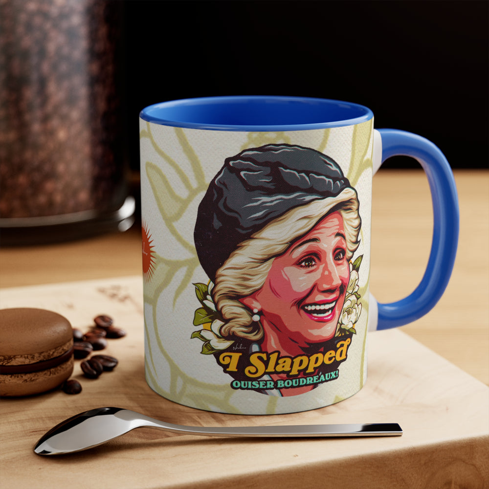 I Slapped Ouiser Boudreaux! (Australian Printed) - 11oz Accent Mug