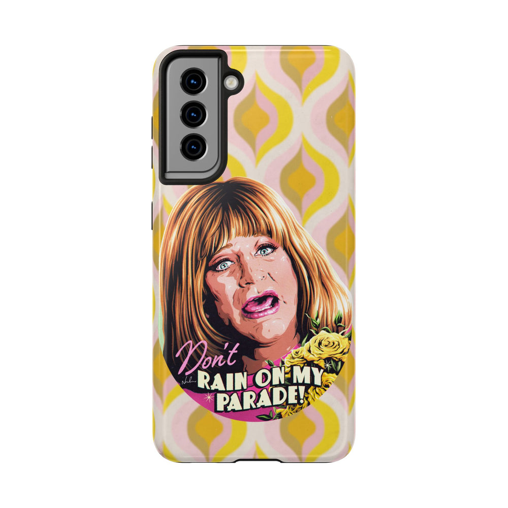 Don't Rain On My Parade! - Tough Phone Cases, Case-Mate