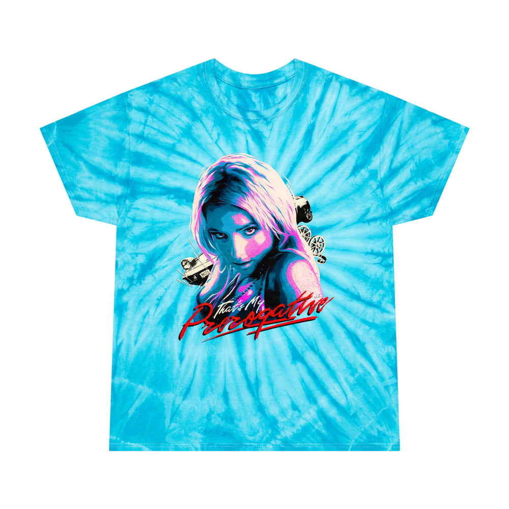 That's My Prerogative - Tie-Dye Tee, Cyclone