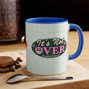 It's Not Over (Australian Printed) - 11oz Accent Mug