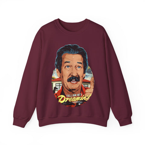 Tell Him He's Dreamin'! [UK-Printed] - Unisex Heavy Blend™ Crewneck Sweatshirt