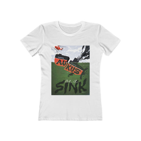 LET IT SINK [Australian-Printed] - Women's The Boyfriend Tee
