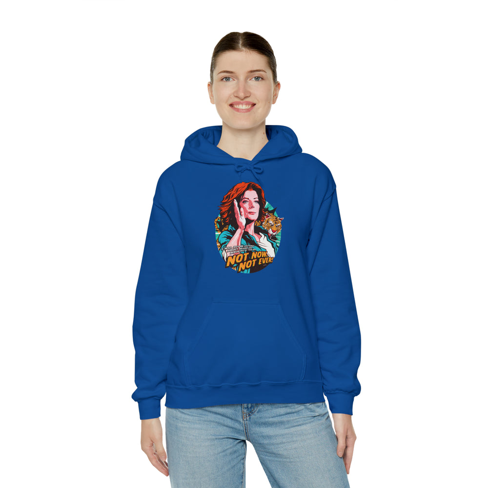 Not Now, Not Ever [Australian-Printed] - Unisex Heavy Blend™ Hooded Sweatshirt