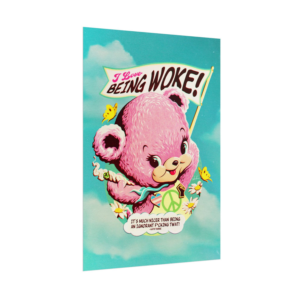 I Love Being Woke [Coloured-BG] - Rolled Posters