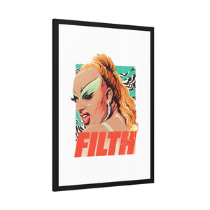 FILTH - Framed Paper Posters