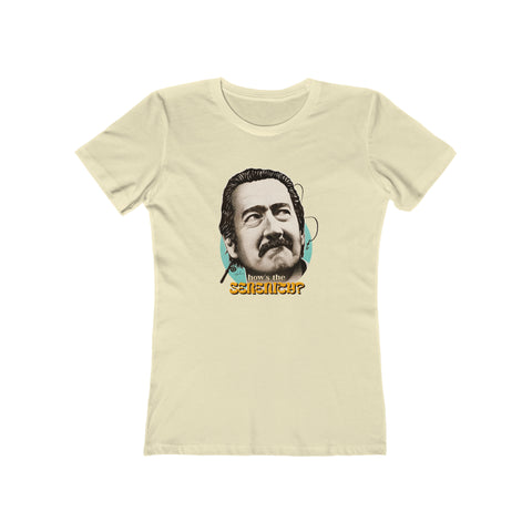 How's The Serenity? - Women's The Boyfriend Tee