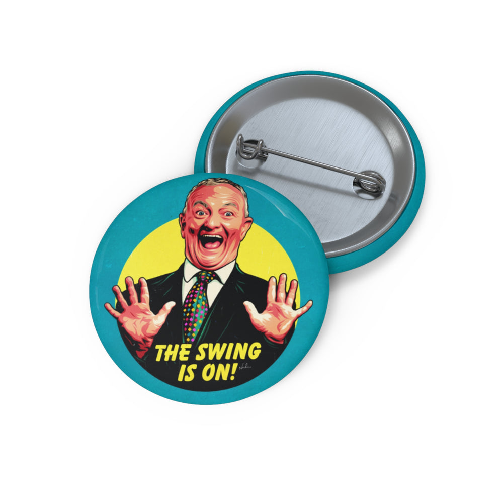 The Swing Is On! - Pin Buttons