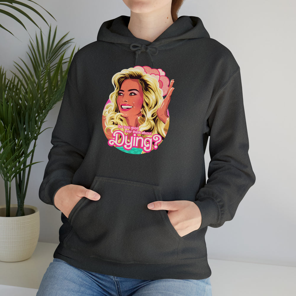 Do You Guys Ever Think About Dying? [Australian-Printed] - Unisex Heavy Blend™ Hooded Sweatshirt