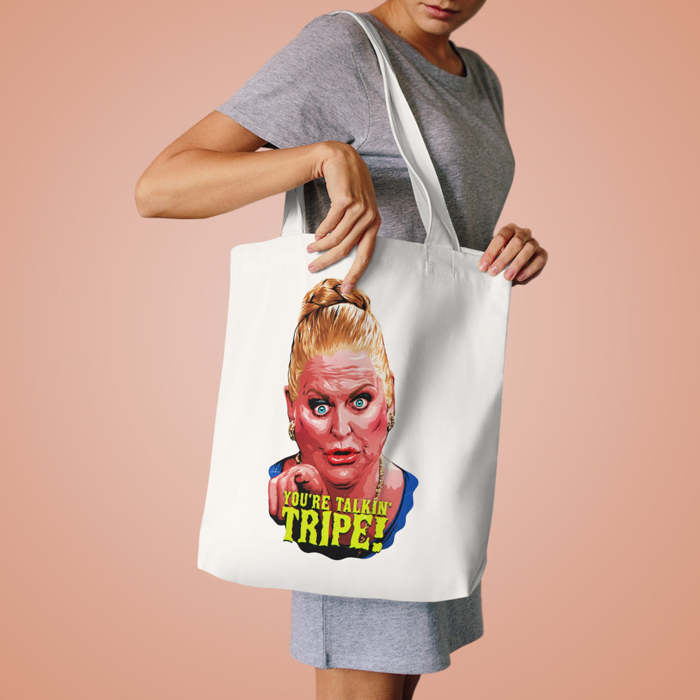 YOU'RE TALKIN' TRIPE! [Australian-Printed] - Cotton Tote Bag