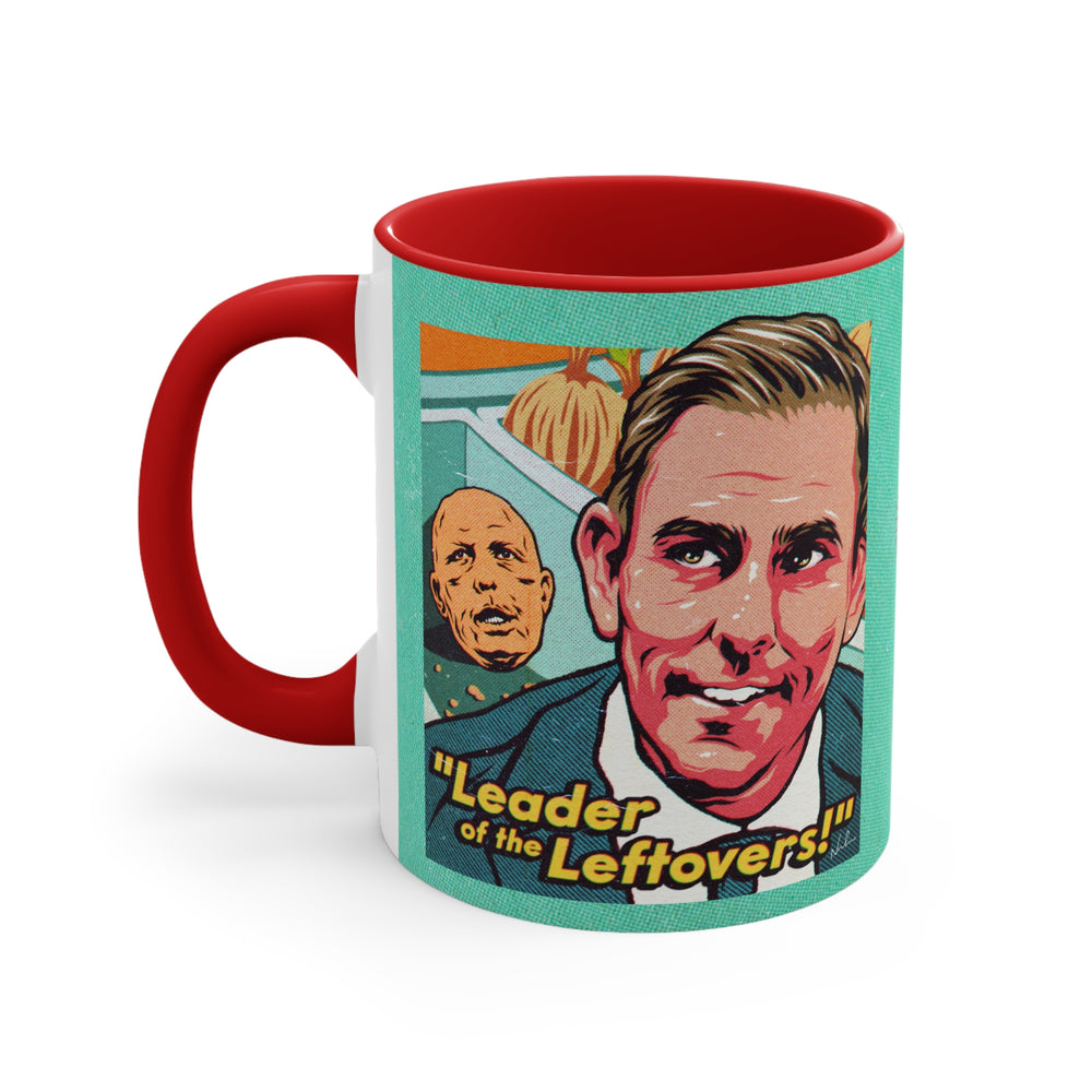 Leader Of The Leftovers - 11oz Accent Mug (Australian Printed)