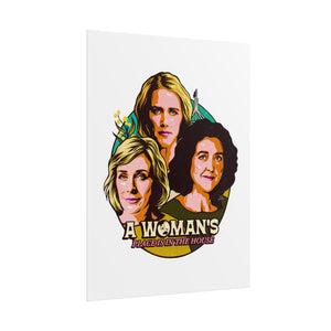 A Woman's Place Is In The House - Rolled Posters