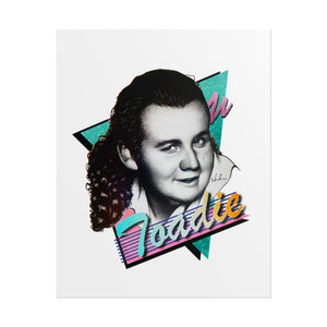 TOADIE - Rolled Posters