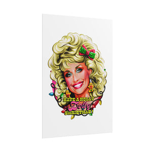 Have A Holly Dolly Christmas! - Rolled Posters