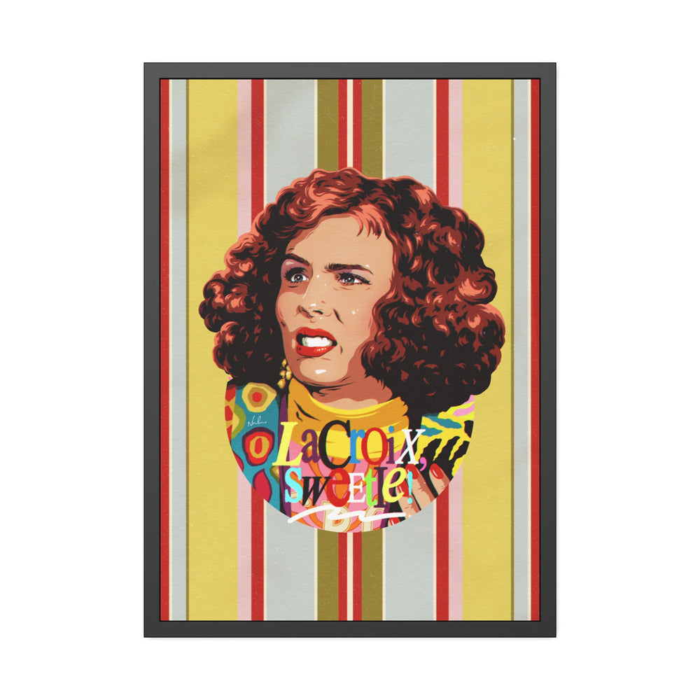 LaCroix, Sweetie! [Coloured-BG] - Framed Paper Posters