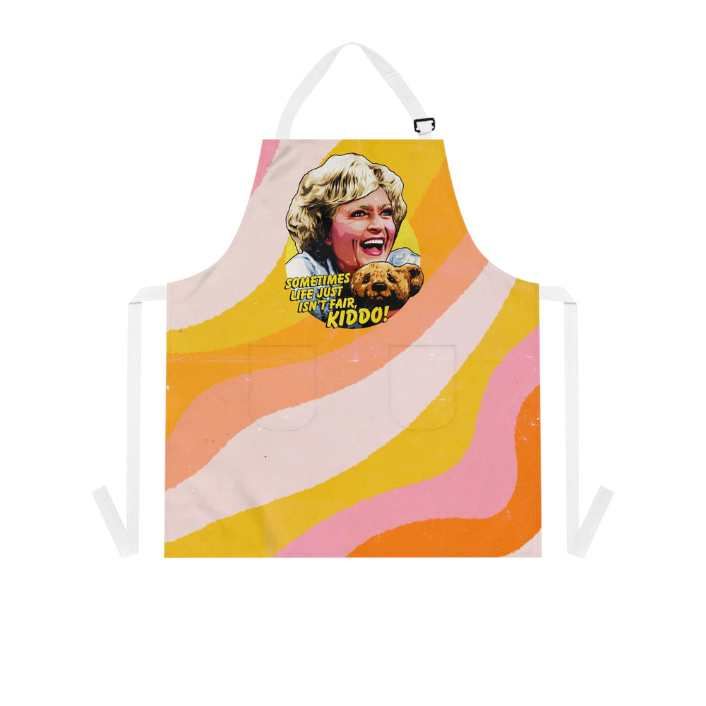 Sometimes Life Just Isn't Fair, Kiddo! - Apron (AOP)