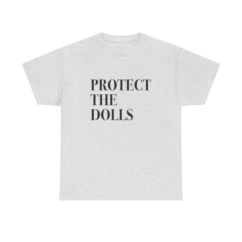 Protect The Dolls [Australian-Printed] - Unisex Heavy Cotton Tee